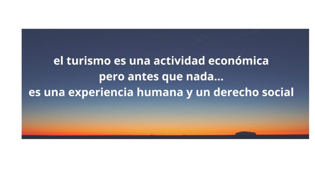Turismo: de la capacidad de consumo al derecho a disfrutar